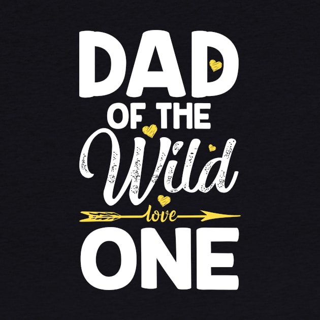 Dad Of The Wild Love One Fathers Day by boltongayratbek